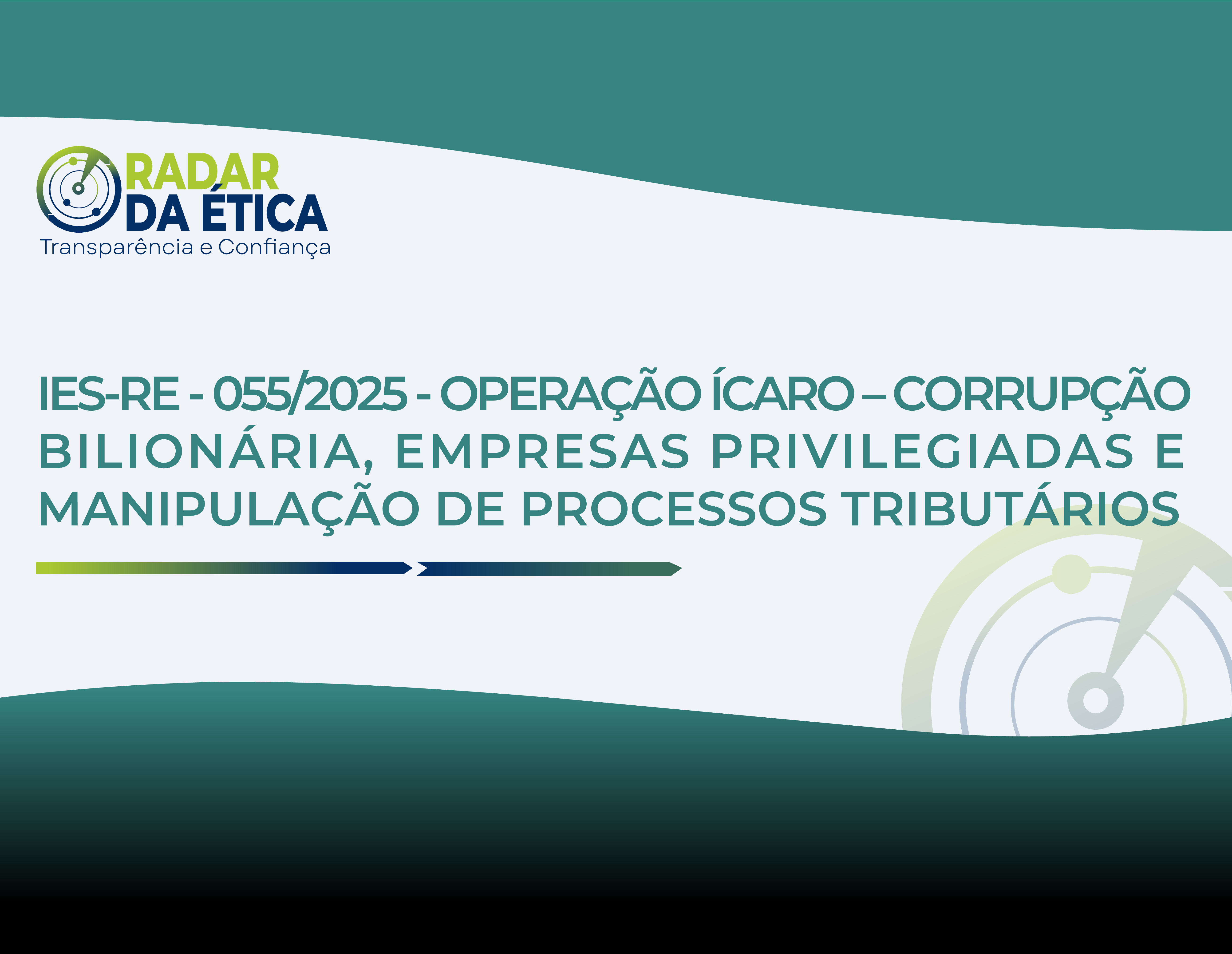 OPERAÇÃO ÍCARO – CORRUPÇÃO BILIONÁRIA, EMPRESAS PRIVILEGIADAS E MANIPULAÇÃO DE PROCESSOS TRIBUTÁRIOS